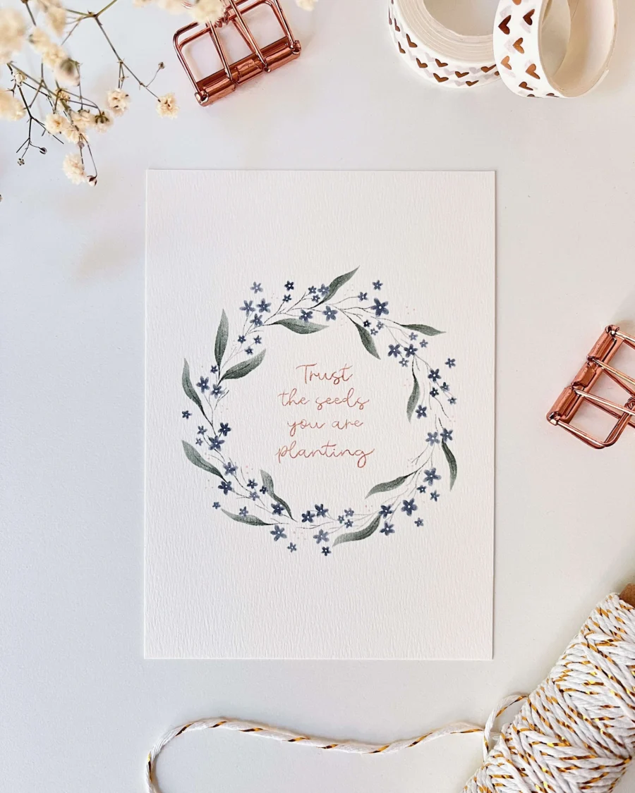 Trust the seeds virágos inspirációs képeslap